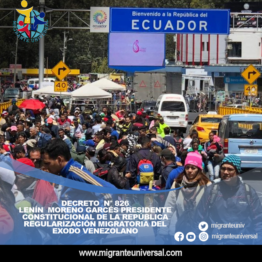 Aplicación del Decreto Presidencial Nº 826, regulación migratoria al éxodo venezolanos en Ecuador